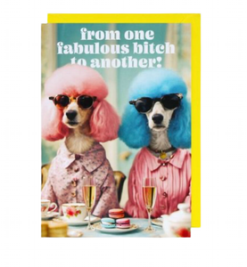 One Fabulous Bitch Birthday Card