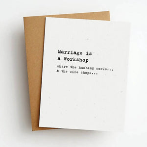 Marriage Is A Workshop Card