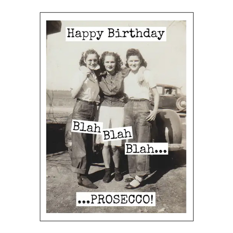 Happy Birthday Blah Blah Blah Prosecco! Card