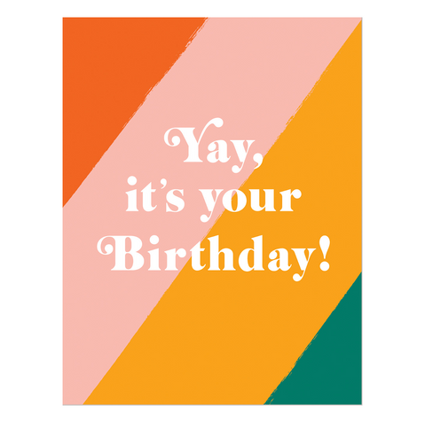 Yay It's Your Birthday! Card