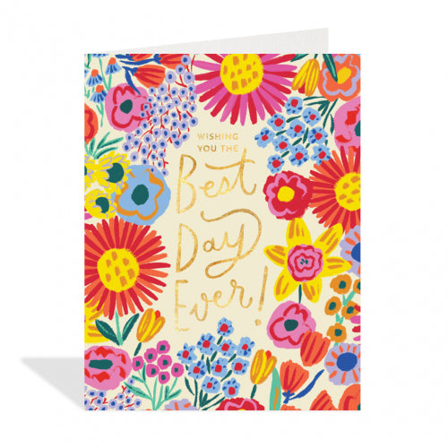 Floral Best Day Ever Card