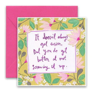 It Doesn’t Always Get Easier Card