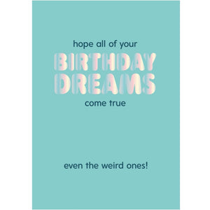 Hope All Of Your Birthday Dreams Come True Card